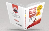 "Con đường khởi nghiệp và những điều cần biết" - Cuốn sách quan trọng cho những người muốn thành công