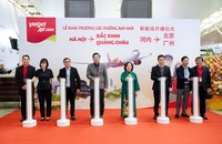Vietjet tiếp tục kết nối Việt Nam - Trung Quốc, khai trương 4 đường bay kết Hà Nội, TP.HCM với Bắc Kinh, Quảng Châu