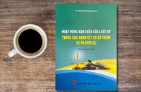 "Hoạt động bào chữa của luật sư trong giai đoạn xét xử sơ thẩm vụ án hình sự"