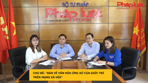 'Ứng xử của giới trẻ trên mạng xã hội'