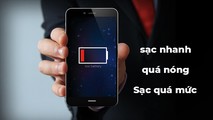 6 sự thật về tuổi thọ pin điện thoại khi sạc quá mức, quá nóng, sạc nhanh