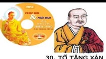 Hành trình ngộ đạo của Tăng Xán – Vị Tổ Thiền tông đời thứ ba mươi