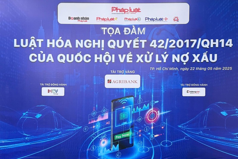 Tọa đàm “Luật hóa một số vấn đề theo tinh thần Nghị quyết 42/2017/QH14 của Quốc hội về xử lý nợ xấu”