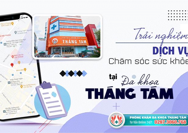 Phòng khám Đa khoa Tháng Tám - Cơ sở y tế chất lượng, hiện đại