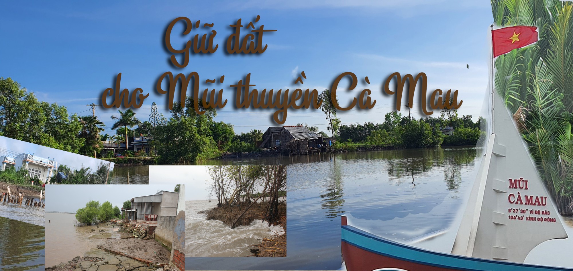 Giữ đất cho 'Mũi thuyền' Cà Mau - Bài 1: Thực tế đáng báo động 