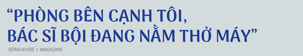Nữ y tá Viá»t Nam và câu nói cá»§a phóng viên quá»c tế: Tất cả những ngưá»i phải thá» máy không má»t ai sá»ng sót! - Ảnh 8.