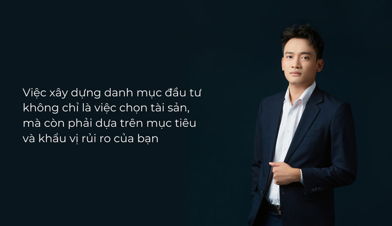 Chia sẻ từ chuyên gia James Phạm về cách xây dựng danh mục đầu tư phù hợp với khẩu vị rủi ro