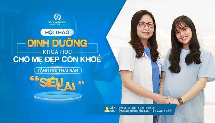 Cơ hội mua gói thai sản chỉ từ 100 ngàn tại hội thảo thai sản Bệnh viện Phương Đông 