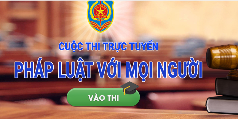 Cuộc thi trực tuyến “Pháp luật với mọi người”: Lan toả phong trào học tập pháp luật