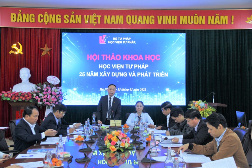 Hội thảo Khoa học Học viện Tư pháp 25 năm xây dựng và phát triển