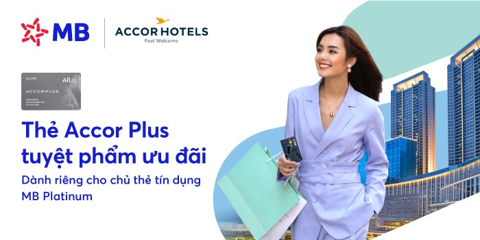 MB tặng thẻ Accor Plus cho chủ thẻ tín dụng Platinum