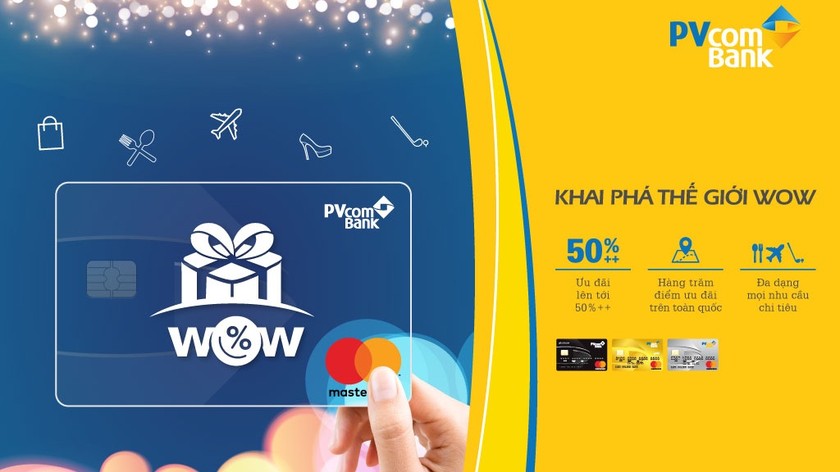 Bùng nổ cảm xúc với “Thế giới WOW” của PVcomBank