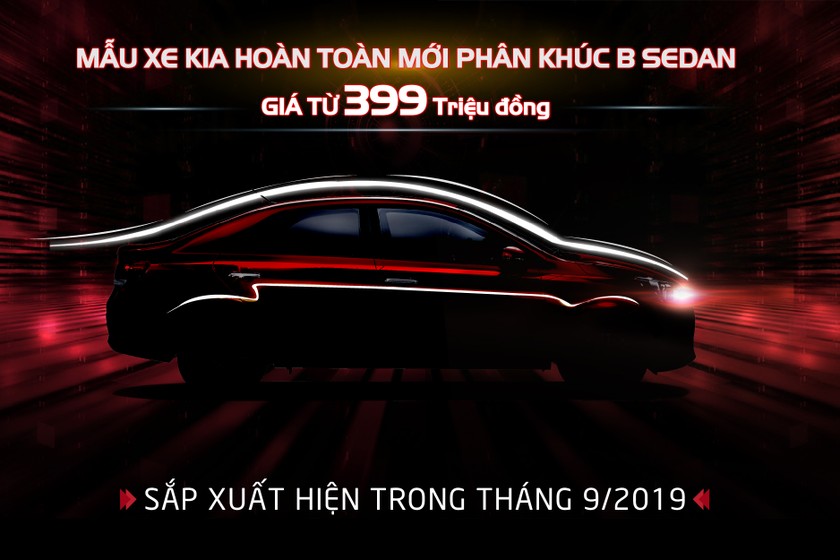 Kia Việt Nam chính thức nhận đặt hàng mẫu xe hoàn toàn mới phân khúc B-Sedan giá chỉ từ 399 triệu đồng