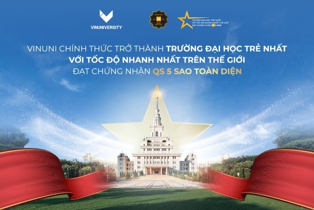 VinUni trở thành trường Đại học trẻ nhất thế giới đạt chứng nhận QS 5 Sao