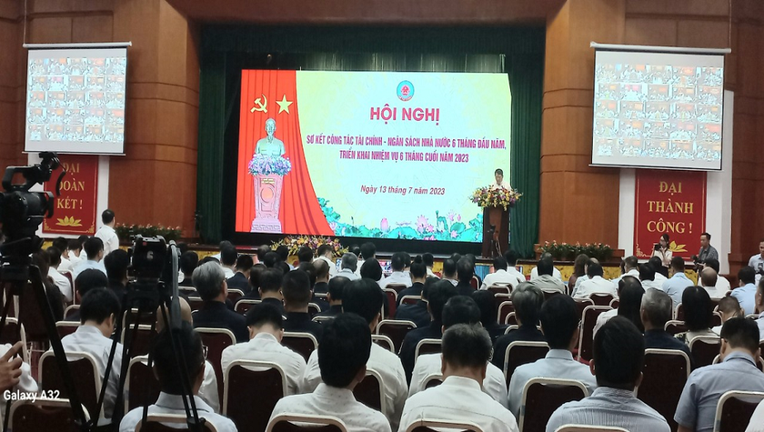 Hội nghị sơ kết ngành Tài chính 6 tháng đầu năm và giải pháp trong 6 tháng cuối năm 2023 của Bộ Tài chính.