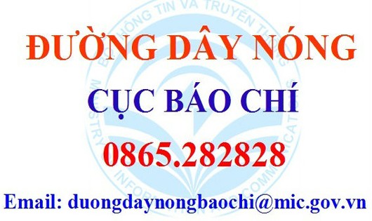 Hôm nay, đường dây nóng Cục báo chí chính thức hoạt động