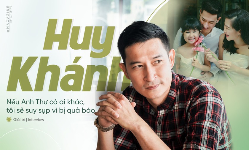 Huy Khánh nói về quan hệ với vợ mới, vợ cũ