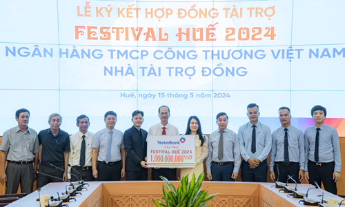 Ngân hàng TMCP Công Thương Việt Nam (VietinBank) tài trợ 01 tỷ đồng cho Festival Huế 2024 