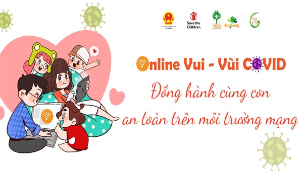 Cha mẹ đồng hành cùng con “Online vui – Vùi Covid”