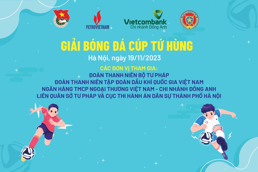 Khởi động Giải bóng đá Cúp Tứ hùng năm 2023