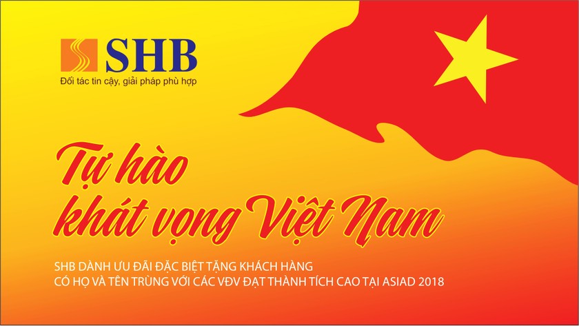 SHB đồng hành cùng Đoàn thể thao Việt Nam tại ASIAD 2018: Tự hào khát vọng Việt Nam 