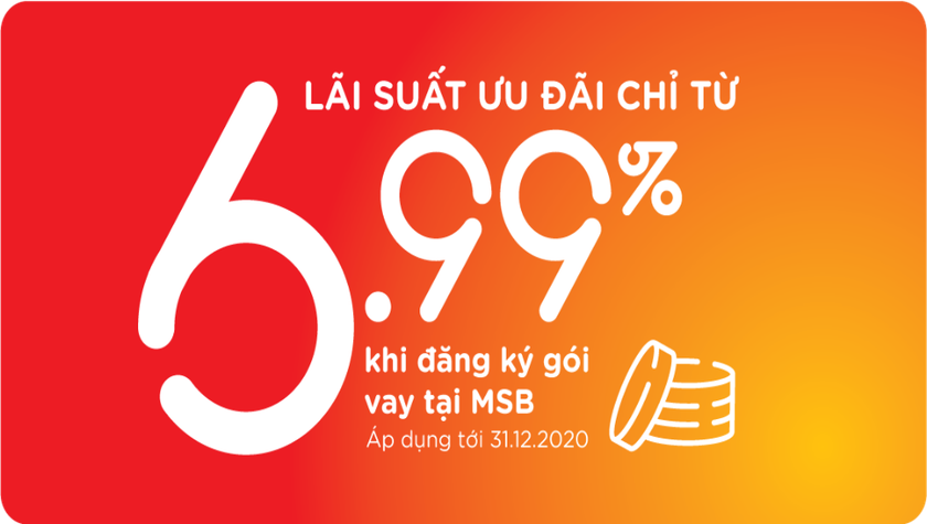 MSB công bố gói tín dụng 7.000 tỷ, lãi suất từ 6,99% cho khách hàng bị ảnh hưởng bởi dịch Covid 19