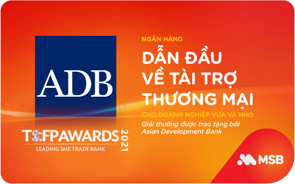 MSB được vinh danh là “Ngân hàng dẫn đầu về tài trợ thương mại cho doanh nghiệp vừa và nhỏ năm 2021”