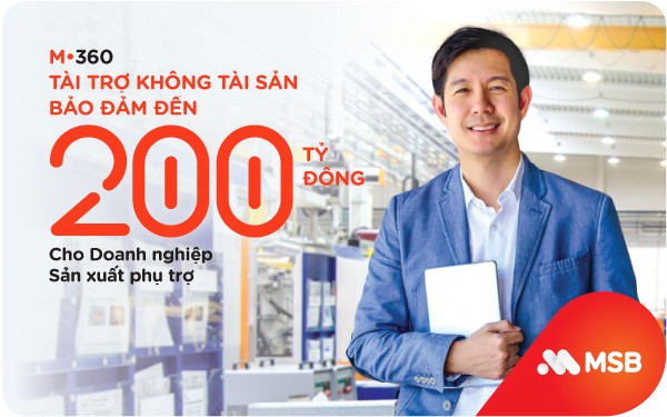 MSB tài trợ không tài sản bảo đảm lên đến 200 tỷ đồng cho doanh nghiệp sản xuất phụ trợ