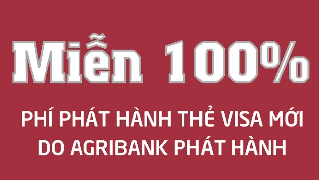 Agribank miễn phí phát hành thẻ quốc tế Visa