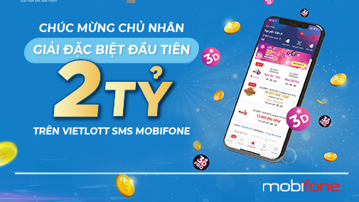 Thuê bao MobiFone trúng 2 tỷ đồng từ xổ số Max 3D Pro