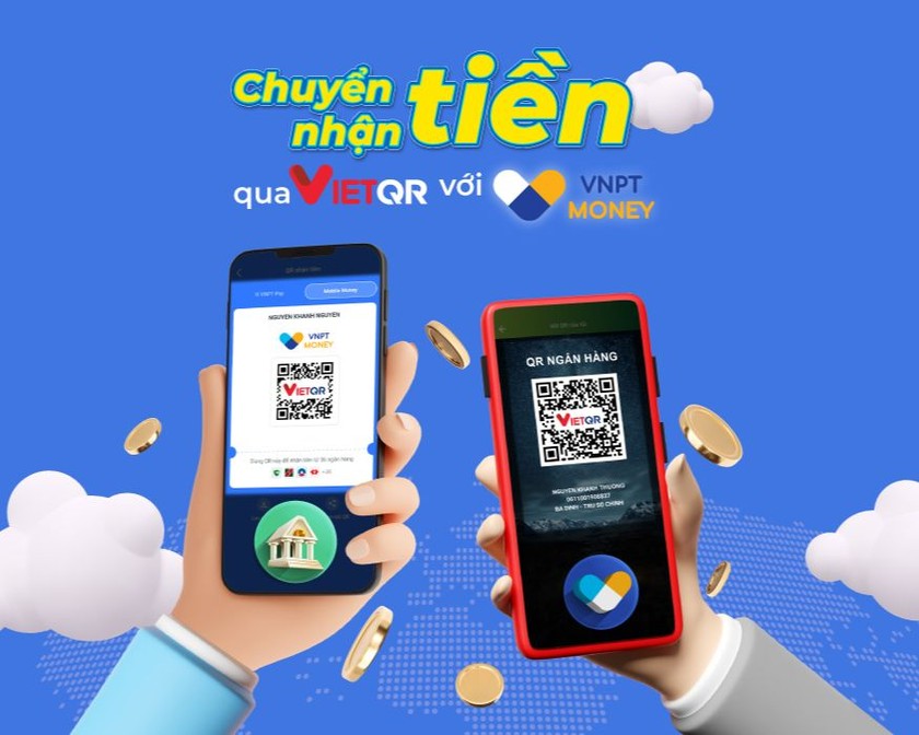 Chuyển, nhận tiền nhanh chóng qua VietQR với VNPT Money