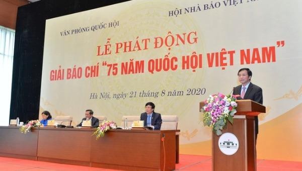 Tổng Thư ký Quốc hội, Chủ nhiệm Văn phòng Quốc hội phát biểu tại Lễ phát động.