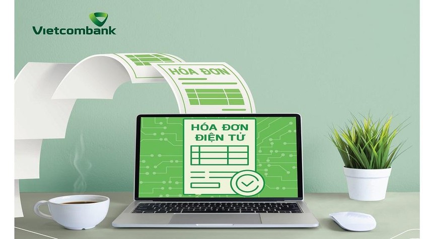 Vietcombank sẽ phát hành hóa đơn điện tử từ ngày 1/4/2022