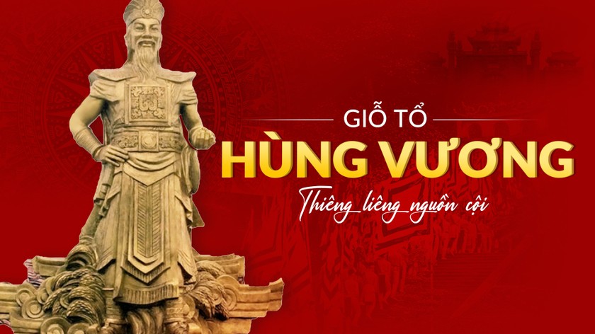 Giỗ Tổ Hùng Vương - Thiêng liêng nguồn cội