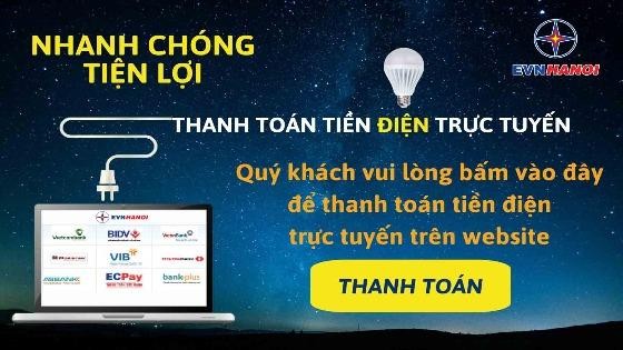 Đăng ký và thanh toán các dịch vụ về điện trực tuyến tại website www.evnhanoi.com.vn