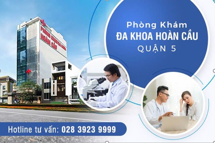 Dịch vụ y tế nhận nhiều điểm cộng tại Phòng khám Đa khoa Hoàn Cầu Quận 5