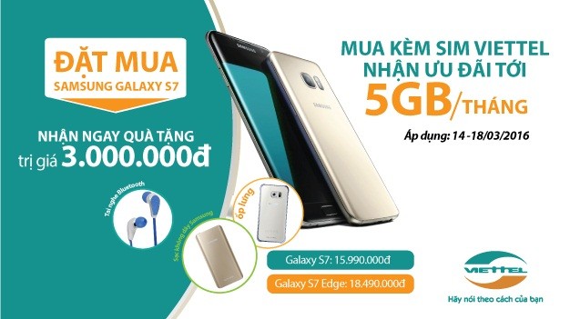 Đặt trước Samsung Galaxy S7, S7 Edge nhận ưu đãi khủng từ Viettel