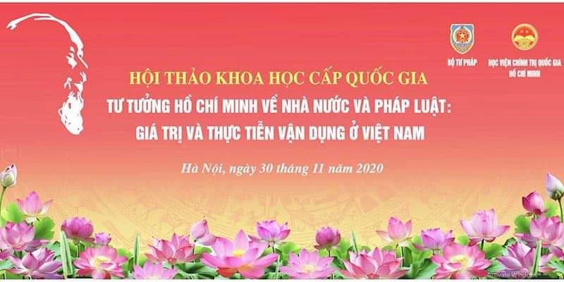 Nghiên cứu sâu tư tưởng của chủ tịch Hồ Chí Minh về nhà nước và pháp luật: Thấm thía những giá trị vô giá mà Người để lại