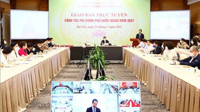 Hội nghị giao ban trực tuyến công tác phi chính phủ nước ngoài năm 2021 .