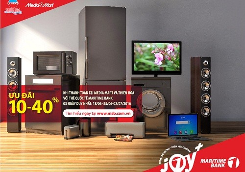 Ưu đãi từ 10% tới 40% cho chủ thẻ quốc tế Maritime Bank tại MediaMart và Thiên Hòa 