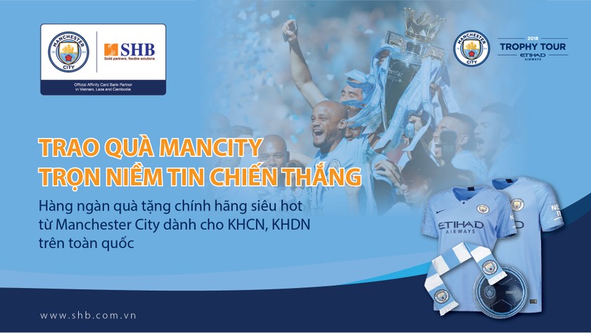 Đón Cup Ngoại hạng Anh cùng SHB: Trao quà Man City - Trọn niềm tin chiến thắng