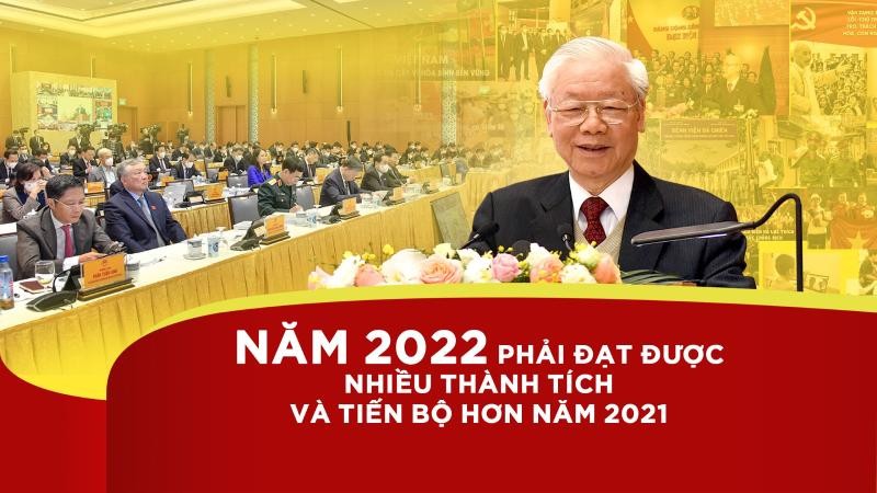 Tổng Bí thư yêu cầu năm 2022 tiếp tục xây dựng Chính phủ, chính quyền các địa phương thật sự trong sạch, liêm chính, vững mạnh, hiệu quả.