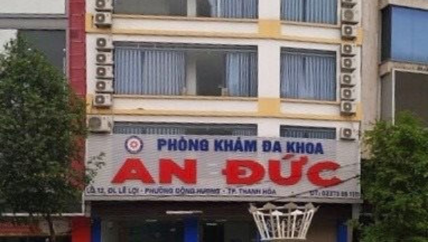 Phòng khám Đa khoa An Đức bị xử phạt vì có nhiều sai phạm.