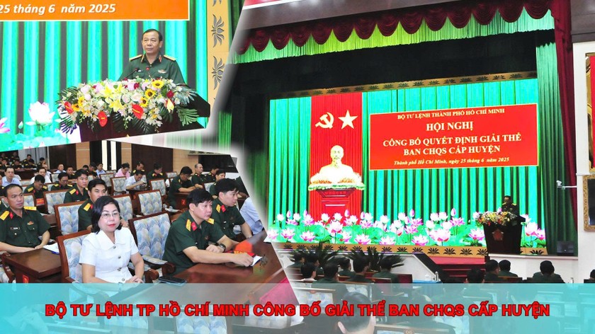 Bộ Tư lệnh TP Hồ Chí Minh công bố giải thể Ban CHQS cấp huyện