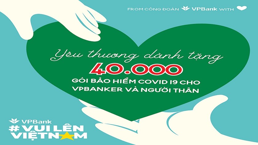 VPBank tặng bảo hiểm Anti - Covid cho toàn bộ nhân viên và người thân