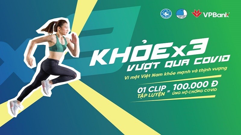 "Khỏe X3 Vượt qua Covid" là một chương trình xã hội nhiều ý nghĩa trong mùa dịch của VPBank.