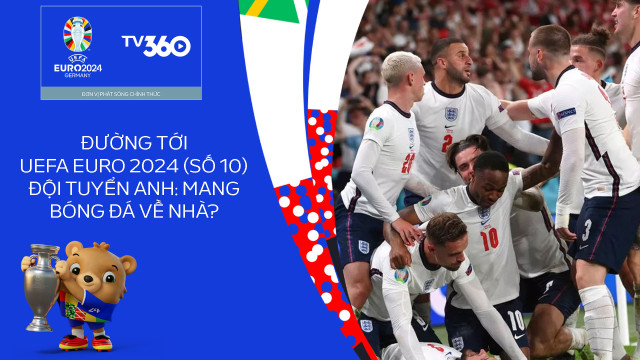 “Đường tới EURO 2024" sẽ khám phá hành trình đầy ắp cảm xúc của 24 đội bóng trên con đường chinh phục vinh quang.