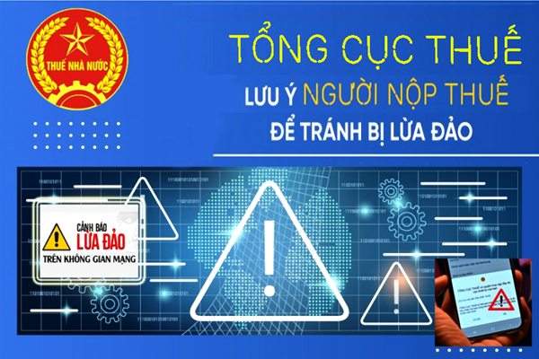 Tổng cục Thuế lưu ý người nộp thuế cảnh giác với các hình thức lừa đảo