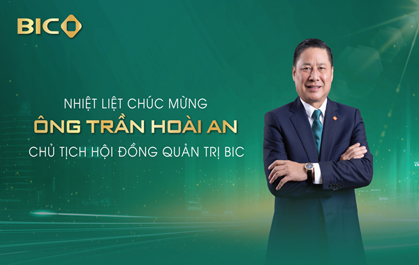  Ông Trần Hoài An đảm nhận vị trí Chủ tịch Hội đồng Quản trị BIC nhiệm kỳ 2025 – 2030 