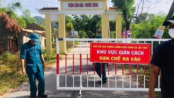 Khoanh vùng, phong tỏa cách ly tạm thời đối với thôn Phước Hưng (xã Lộc Thuỷ, huyện Phú Lộc).